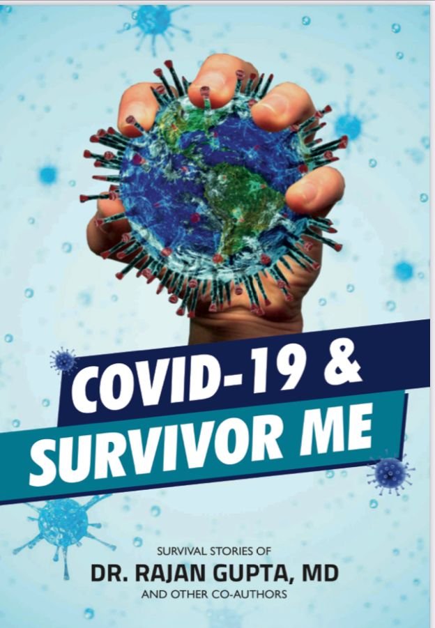 Book COVID-19 & SURVIVOR ME – Co Authored With Dr. Rajan Gupta